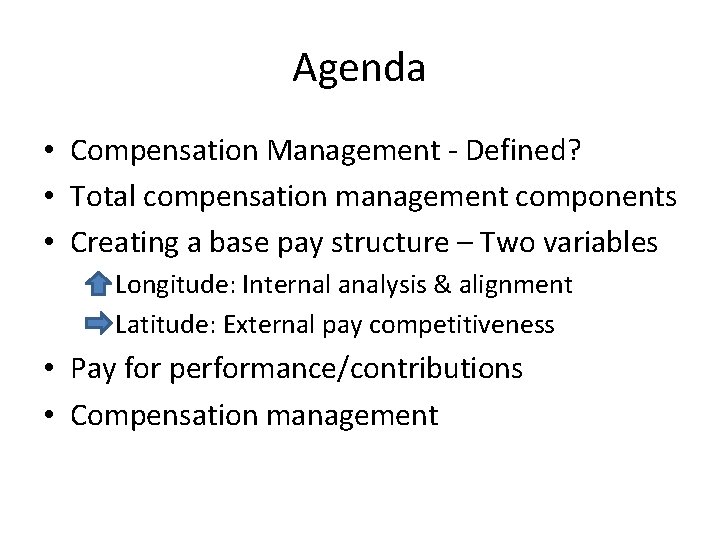 Agenda • Compensation Management - Defined? • Total compensation management components • Creating a