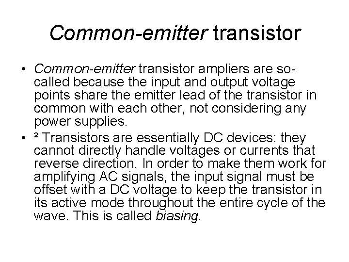 Common-emitter transistor • Common-emitter transistor ampliers are socalled because the input and output voltage Common-emitter transistor • Common-emitter transistor ampliers are socalled because the input and output voltage