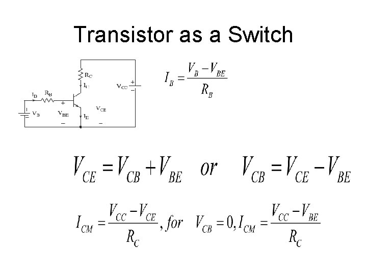 Transistor as a Switch Transistor as a Switch