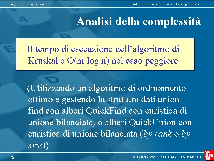 Algoritmi e strutture dati Camil Demetrescu, Irene Finocchi, Giuseppe F. Italiano Analisi della complessità