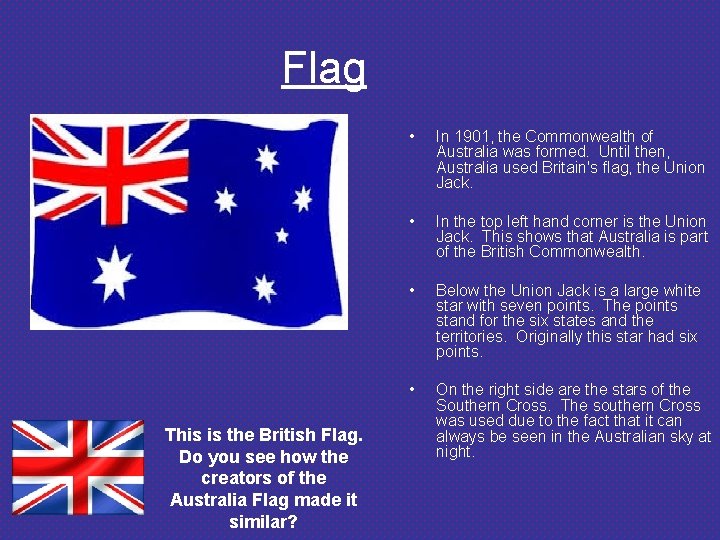 Flag This is the British Flag. Do you see how the creators of the