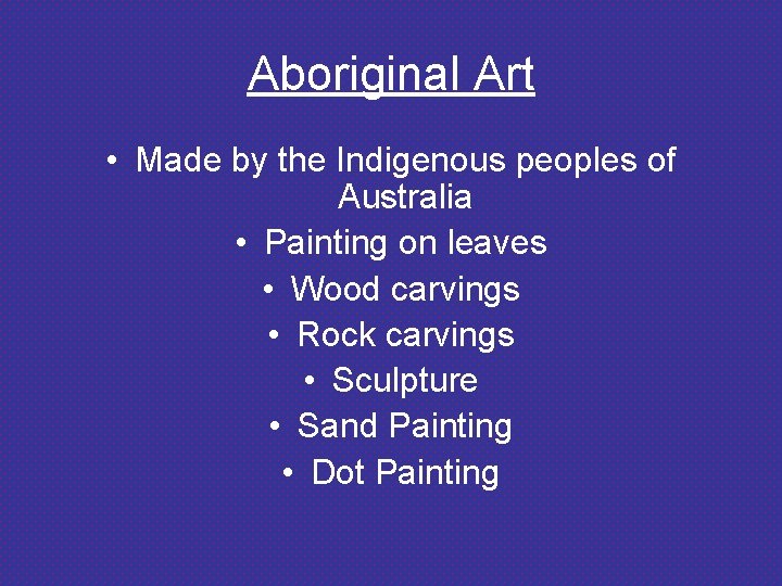 Aboriginal Art • Made by the Indigenous peoples of Australia • Painting on leaves
