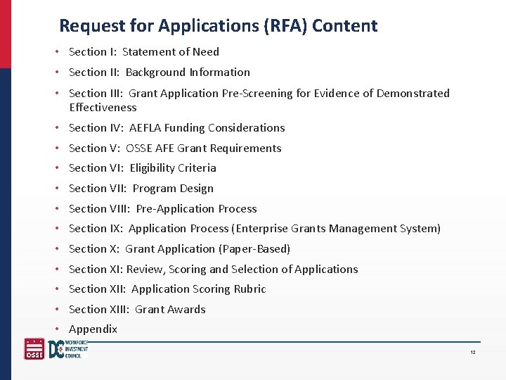 Request for Applications (RFA) Content • Section I: Statement of Need • Section II: