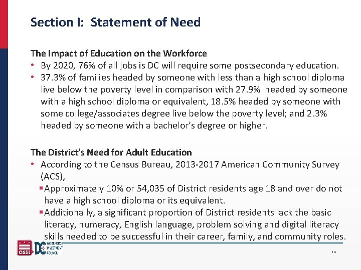 Section I: Statement of Need The Impact of Education on the Workforce • By