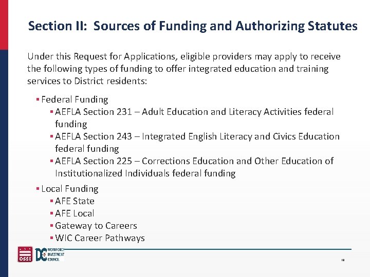 Section II: Sources of Funding and Authorizing Statutes Under this Request for Applications, eligible
