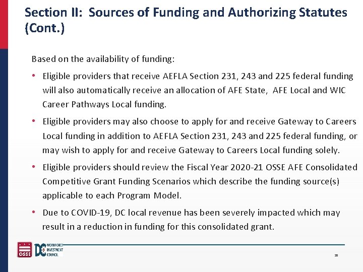 Section II: Sources of Funding and Authorizing Statutes (Cont. ) Based on the availability