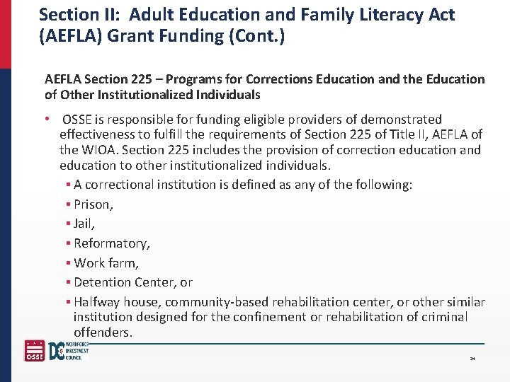 Section II: Adult Education and Family Literacy Act (AEFLA) Grant Funding (Cont. ) AEFLA