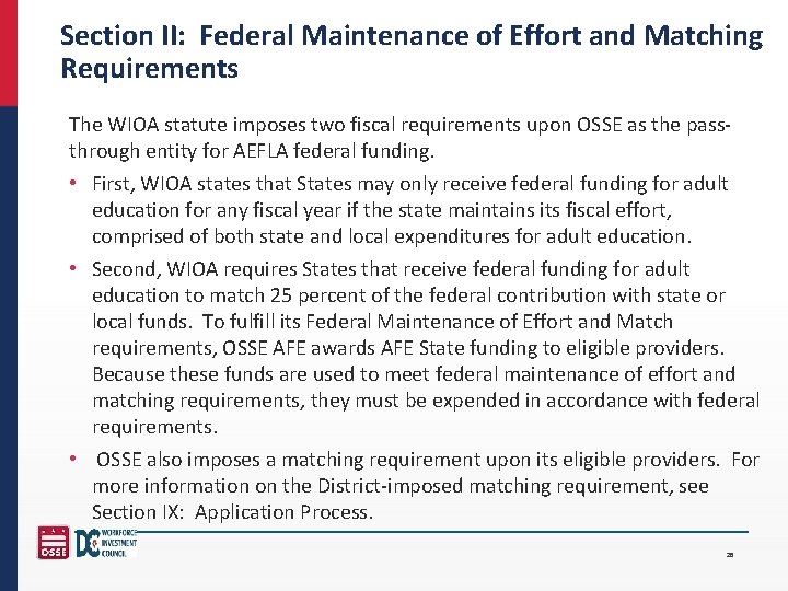 Section II: Federal Maintenance of Effort and Matching Requirements The WIOA statute imposes two