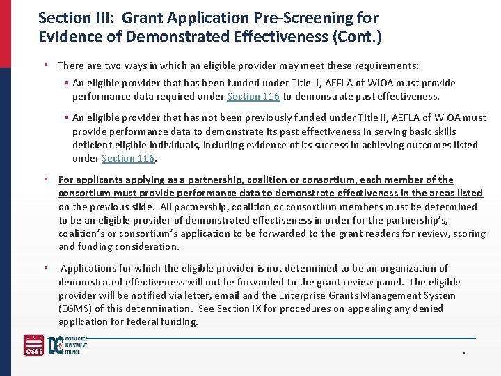 Section III: Grant Application Pre-Screening for Evidence of Demonstrated Effectiveness (Cont. ) • There