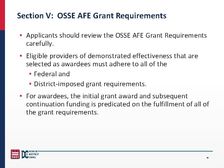 Section V: OSSE AFE Grant Requirements • Applicants should review the OSSE AFE Grant