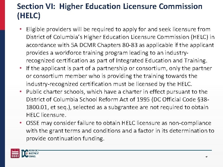 Section VI: Higher Education Licensure Commission (HELC) • Eligible providers will be required to