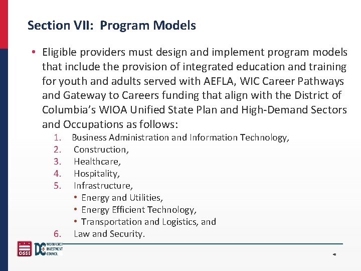 Section VII: Program Models • Eligible providers must design and implement program models that