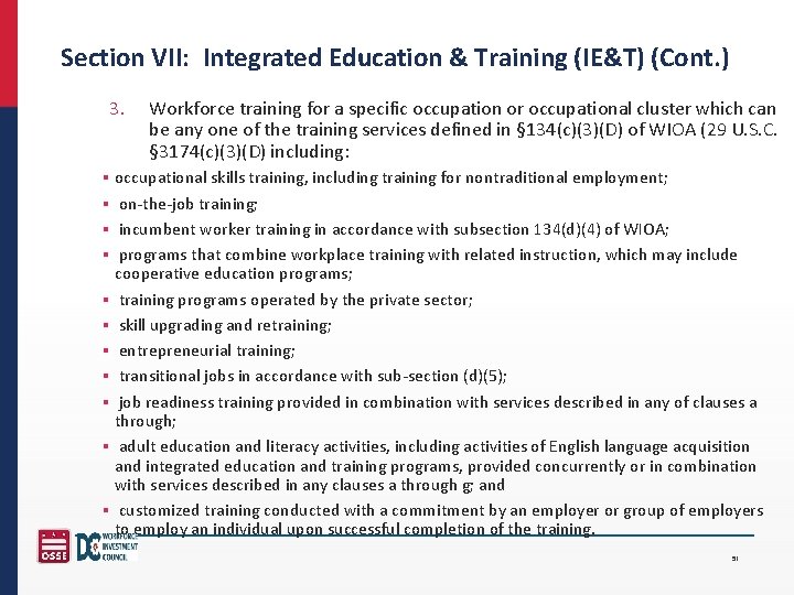 Section VII: Integrated Education & Training (IE&T) (Cont. ) 3. Workforce training for a