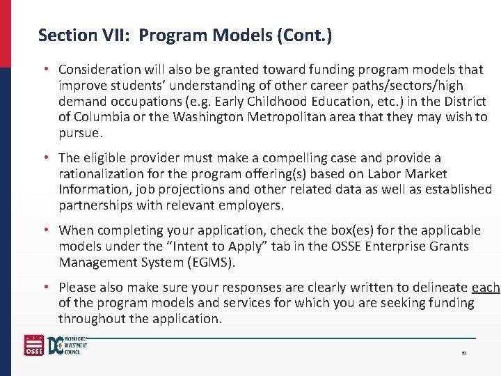 Section VII: Program Models (Cont. ) • Consideration will also be granted toward funding