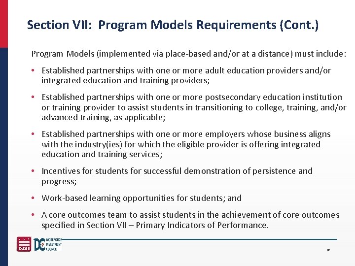 Section VII: Program Models Requirements (Cont. ) Program Models (implemented via place-based and/or at