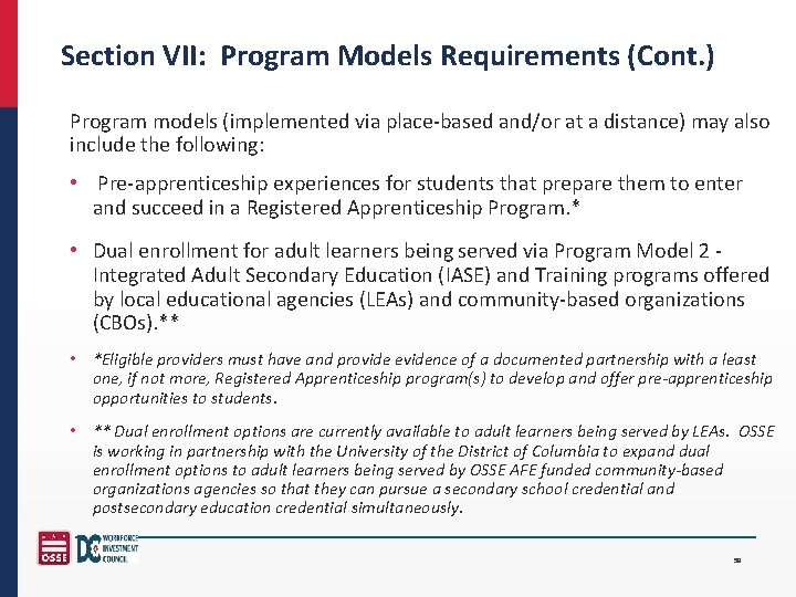 Section VII: Program Models Requirements (Cont. ) Program models (implemented via place-based and/or at