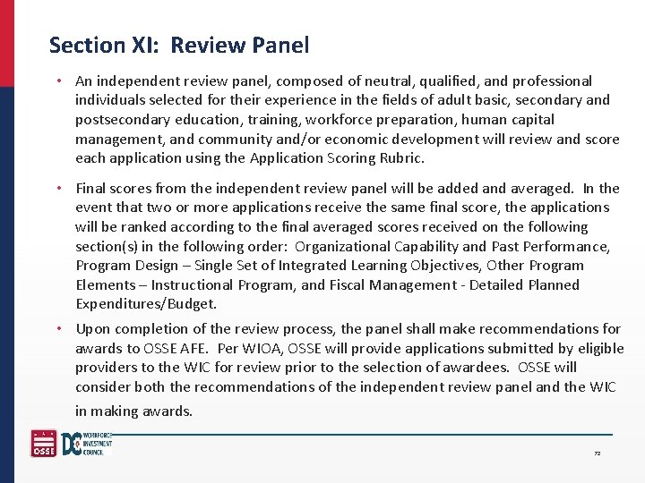 Section XI: Review Panel • An independent review panel, composed of neutral, qualified, and