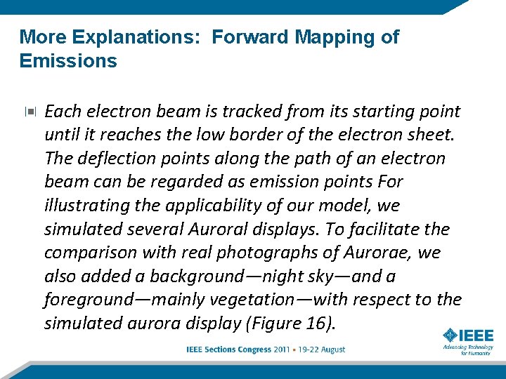 More Explanations: Forward Mapping of Emissions Each electron beam is tracked from its starting