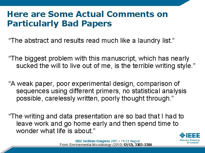 Here are Some Actual Comments on Particularly Bad Papers “The abstract and results read