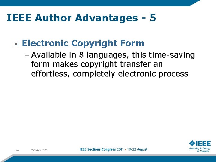 IEEE Author Advantages - 5 Electronic Copyright Form – Available in 8 languages, this