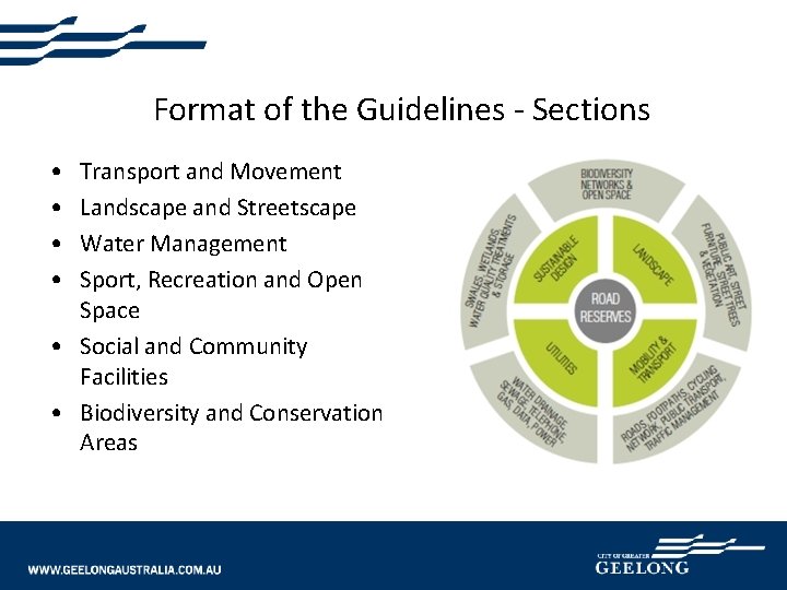 Format of the Guidelines - Sections • • Transport and Movement Landscape and Streetscape