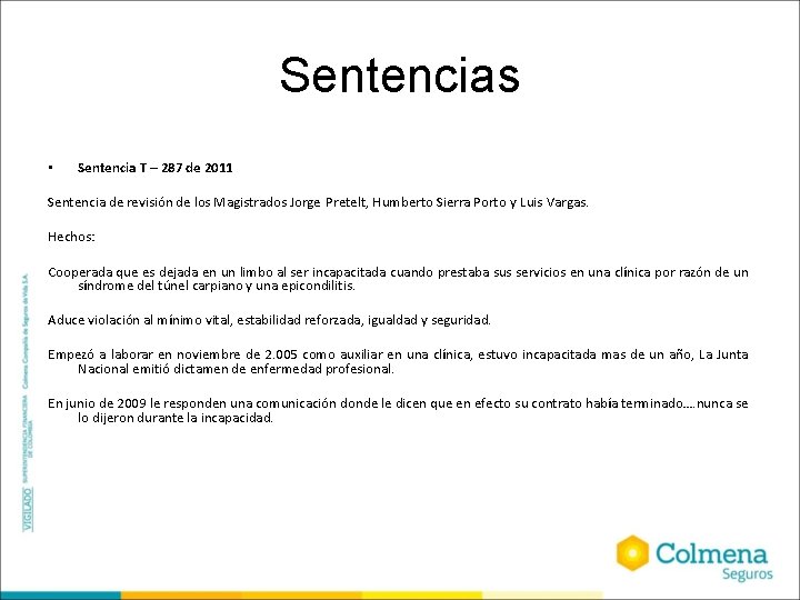 Sentencias • Sentencia T – 287 de 2011 Sentencia de revisión de los Magistrados