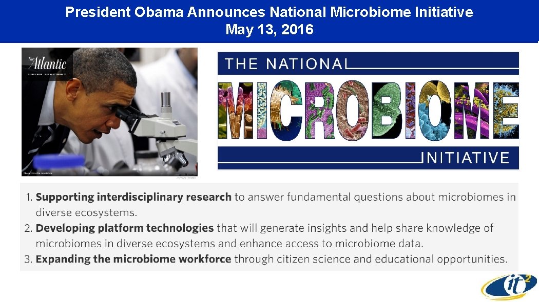President Obama Announces National Microbiome Initiative May 13, 2016 