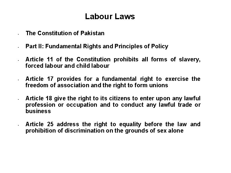Labour Laws • The Constitution of Pakistan • Part II: Fundamental Rights and Principles