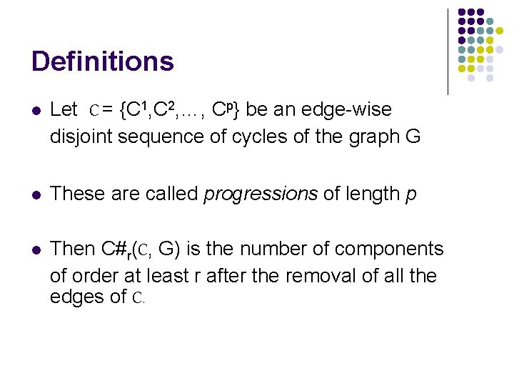 Definitions l Let C = {C 1, C 2, …, Cp} be an edge-wise