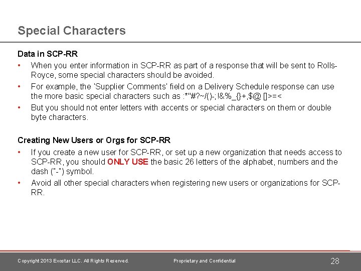 Special Characters Data in SCP-RR • When you enter information in SCP-RR as part