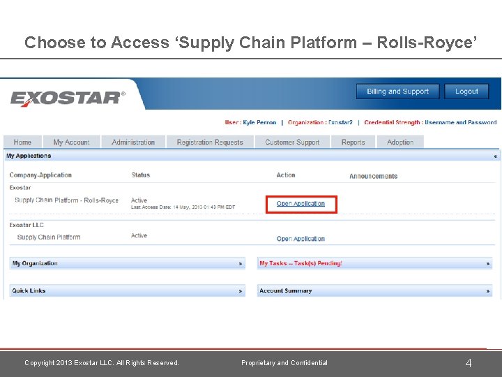 Choose to Access ‘Supply Chain Platform – Rolls-Royce’ Copyright 2013 Exostar LLC. All Rights