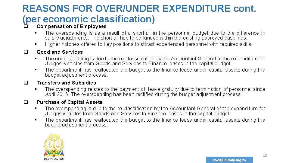 REASONS FOR OVER/UNDER EXPENDITURE cont. (per economic classification) q Compensation of Employees § The
