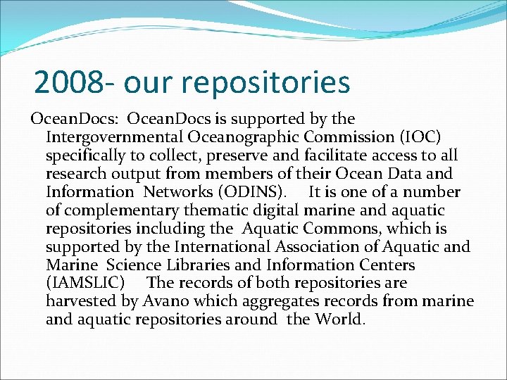 2008 - our repositories Ocean. Docs: Ocean. Docs is supported by the Intergovernmental Oceanographic