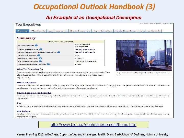 Occupational Outlook Handbook (3) An Example of an Occupational Description http: //www. bls. gov/ooh/management/home.