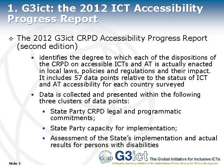 1. G 3 ict: the 2012 ICT Accessibility Progress Report v The 2012 G