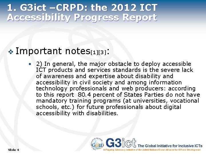 1. G 3 ict –CRPD: the 2012 ICT Accessibility Progress Report v Important notes[1][3]: