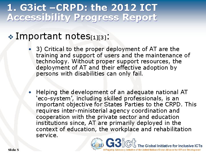 1. G 3 ict –CRPD: the 2012 ICT Accessibility Progress Report v Important notes[1][3]:
