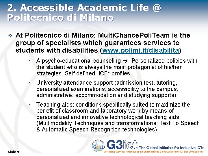 2. Accessible Academic Life @ Politecnico di Milano v At Politecnico di Milano: Multi.
