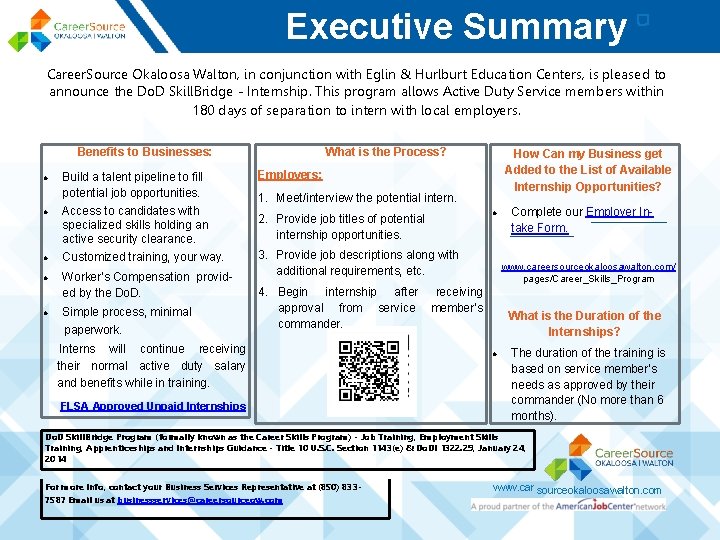 Executive Summary Career. Source Okaloosa Walton, in conjunction with Eglin & Hurlburt Education Centers,