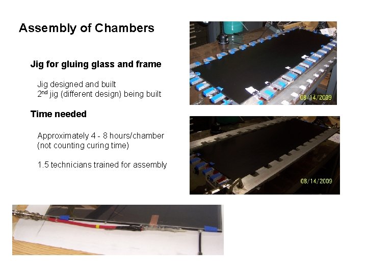 Assembly of Chambers Jig for gluing glass and frame Jig designed and built 2