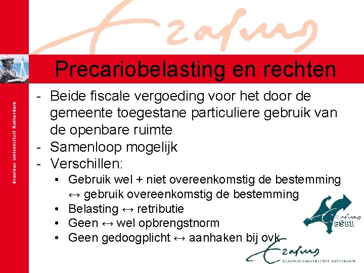 Precariobelasting en rechten - Beide fiscale vergoeding voor het door de gemeente toegestane particuliere