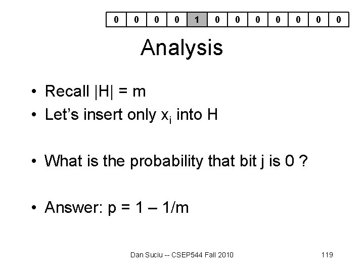 0 0 1 0 0 0 0 Analysis • Recall |H| = m • 0 0 1 0 0 0 0 Analysis • Recall |H| = m •