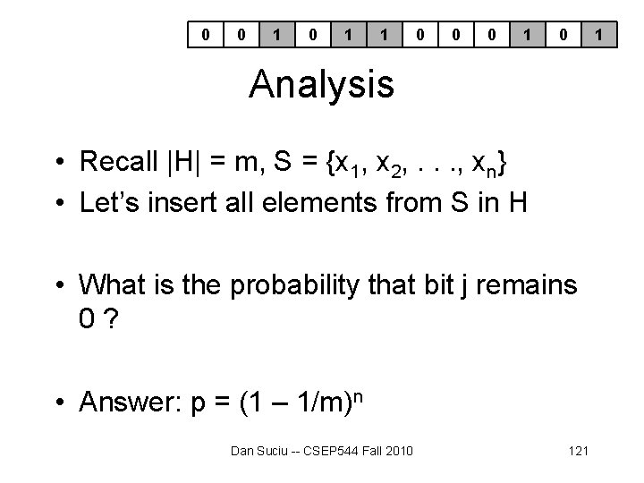 0 0 1 1 0 0 0 1 Analysis • Recall |H| = m, 0 0 1 1 0 0 0 1 Analysis • Recall |H| = m,