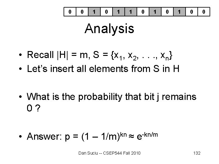 0 0 1 1 0 1 0 0 Analysis • Recall |H| = m, 0 0 1 1 0 1 0 0 Analysis • Recall |H| = m,