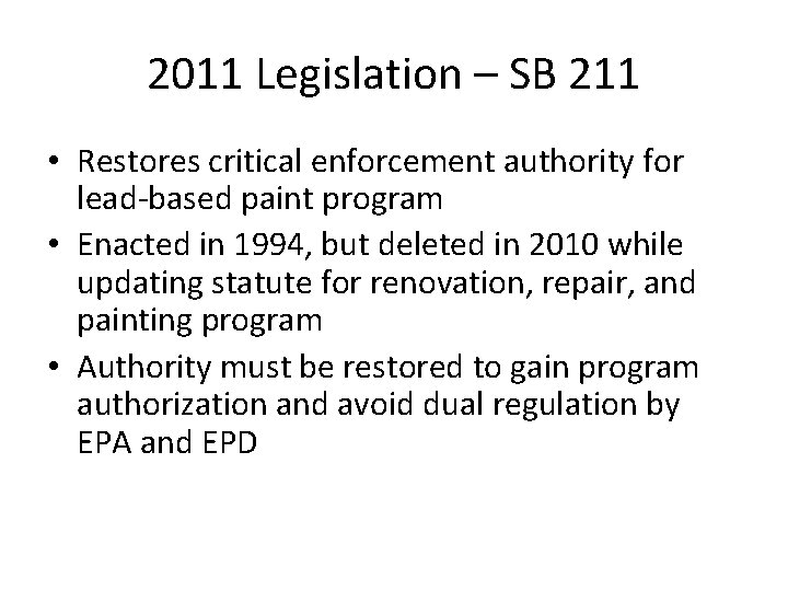 2011 Legislation – SB 211 • Restores critical enforcement authority for lead-based paint program