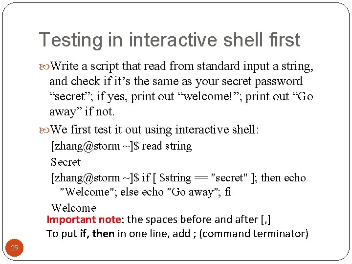 Testing in interactive shell first Write a script that read from standard input a Testing in interactive shell first Write a script that read from standard input a