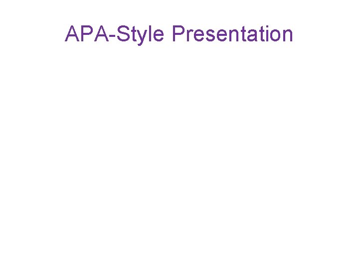 APA-Style Presentation 