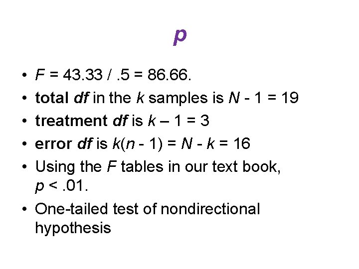 p • • • F = 43. 33 /. 5 = 86. 66. total