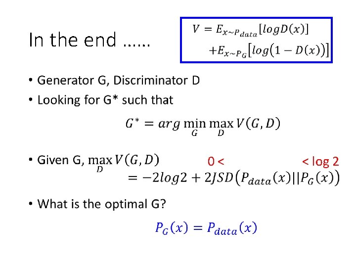 In the end …… • 0< < log 2 