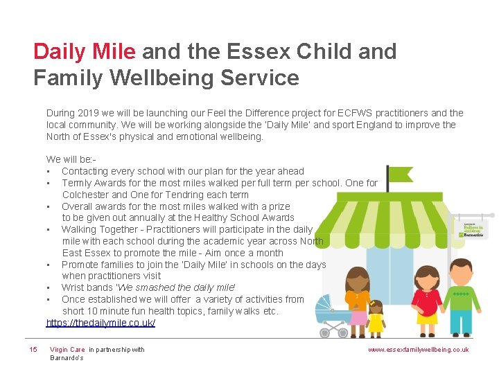 Daily Mile and the Essex Child and Family Wellbeing Service During 2019 we will